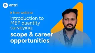 Exclusive session for MEP quantity surveying | Entri MEP QS course