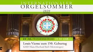Orgelsommer Potsdam Konzert | Hans-Eberhard Ro&szlig; spielt Louis Vierne | Friedenskirche 22.07.2020