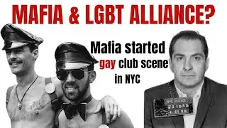 Mafia Started LGBT Club Scene In NYC - But WHY? | Pride Month RELOADED