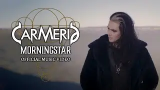 CARMERIA - Morningstar (Official Video)