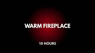 Fireplace Night Sounds for Anxiety Relief &ndash; 10 Hours Deep Sleep, Stress & Overthinking