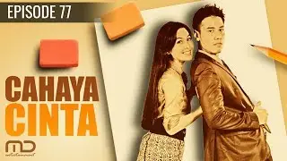 Cahaya Cinta - Episode 77
