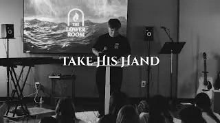 Take His Hand | Wilson Mann