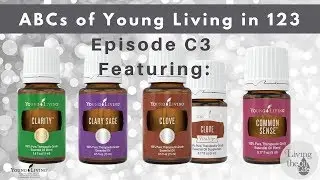 Clarity, Clary Sage, Clove & Common Sense Oils are up for ABCs of Young Living in 123
