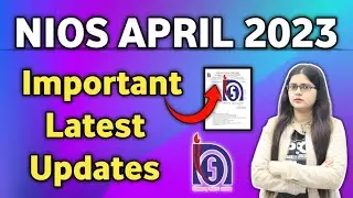 Nios April 2023 Important Updates | Nios Latest News Today | Nios Big Updates