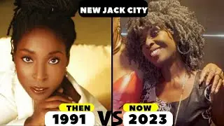 New Jack City 1991 Cast: Then And Now 2023 [ 32 Years Later]
