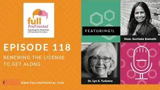 Full PreFrontal Podcast Episode 118 - Lyn S. Turkstra, Ph.D.