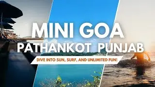 Mini Goa Punjab | After Flood in Pathankot | Punjab Food Vlog 2025