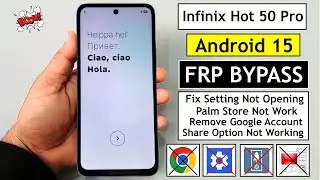 Infinix HOT 50 Pro X6881 FRP Bypass 2026 Android 15 | Remove Google Account | Share Option Not Work