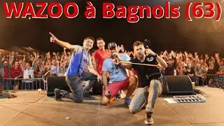 WAZOO à Bagnols (63). Un fabuleux concert. Une réussite pour le comité des fêtes de Bagnols 😻