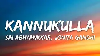 Kannukulla Lyrics - Dude | Sai Abhyankkar, Jonita Gandhi &bull; yaar pazhiyo yaar pizhayo