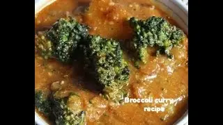 Healthy Broccoli curry recipe.