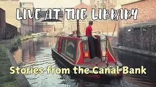 Colin Sidaway and British Canals - Live at the Library