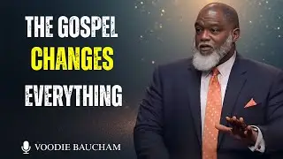 Living a Gospel Centered&nbsp;Life  l VODDIE BAUCHAM | A IDEAL SPEECH |