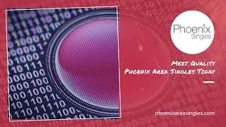 Keep yourself safe, and find the perfect partner with Phoenix Singles!!