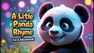 A Little Panda Rhyme | Cute Cartoon Video for Kids 🐼🎵