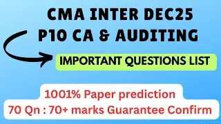 CMA INTER DEC25 || P10: CA-AUDIT PAPER ANALYSIS AND IMPORTANT QUESTION LIST || @Ajyuvi22 