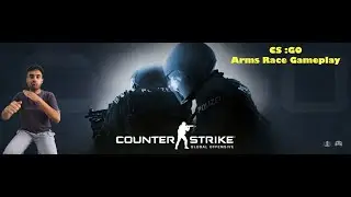 Counter Strike Global Offensive || CSGO Reddit || Gameplay # 1 || Arms Race || BtlshGameHeaven