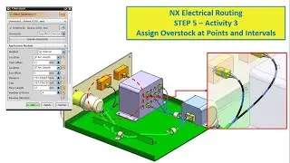 NX Electrical Routing - STEP 5 Activity 3 : Assign Overstock at Points and Intervals