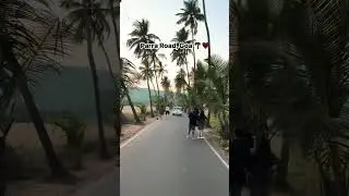 🌴🌴Goa parra road 🛣️ in November🌴🌴 #goa #parraroad #reels #trending