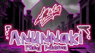 La La Lame - Anunnaki Prod. Noowa (Visual Lirycs)