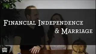 Financial Independence and Marriage