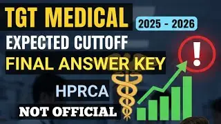 TGT MEDICAL AFTER FINAL ANSWER KEY II RESULT DATE II CUTOFF II CHANGES