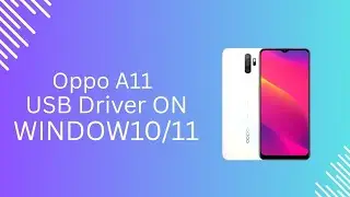 Oppo A11 USB Driver on Windows 10/11 Free Download