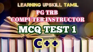 PGTRB CS | MCQ TEST 1| C++|10 Q 2mins | LEARNING UPSKILL TAMIL | cs grade 1 | 2022