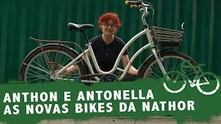 REVIEW EM PRIMEIRA M&Atilde;O: ANTHON E ANTONELLA, AS BICICLETAS URBANAS DA NATHOR