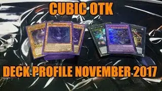 BEST! CUBIC OTK DECK PROFILE (NOVEMBER 2017) YUGIOH