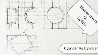 Intersections Of Solids: Square Prism& Cylinder