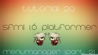C++ Sfml Platformer Made Easy Tutorial 20 - MenuManager [Part 2]