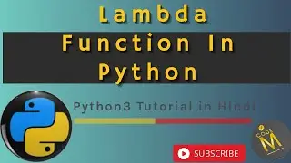 #20 Lambda/Anonymous Functions In Python | Use with Filter&map function| Python3 tutorials in Hindi