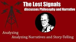 Philosophy & Narrative: Analyzing Analyzing Narratives and Storytelling