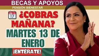 📆Pensi&oacute;n Bienestar 2026: &iquest;qui&eacute;n cobra este martes 13 de enero?