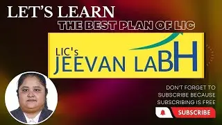 LIC'S JEEVAN LABH PLAN | TABLE NO 736 | LIC'S GOOD BONUS PLAN | PREMIUM HOLIDAY PLAN