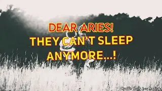 Aries Tarot Love Reading July 2021 | They Can't Sleep Anymore...!