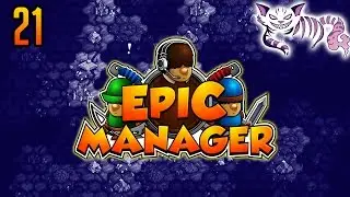 Let's Play Epic Manager - Part 21 - Epic Manager Gameplay Playthrough