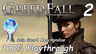 Greedfall 100% Playthrough (Extreme Difficulty) Part 2