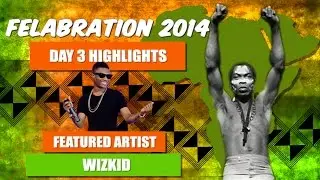 Wizkid Performs At 2014 Felabration Concert