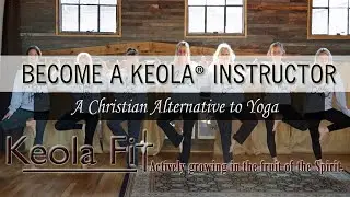 Teach Keola&reg; Christian Mind-Body Yoga Alternative | Online Teacher Training Video-based Course
