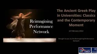 The Ancient Greek Play in Universities: Classics and the Contemporary Moment