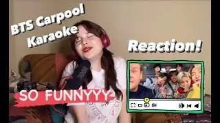 BTS CARPOOL KARAOKE REACTION!