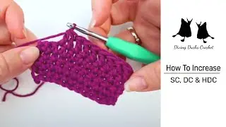 EASY Crochet Increase Tutorial | SC, DC & HDC | Updated Version
