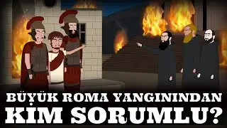 Tarihi Roma Yangınından Kim Sorumlu? Nero Mu Yoksa Hristiyanlar Mı?