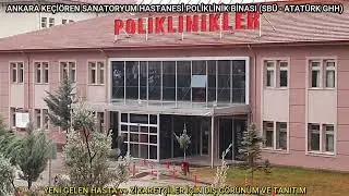 Ke&ccedil;i&ouml;ren Sanatoryum Hastanesi Poliklinik Binası nerede? | Atat&uuml;rk G&ouml;ğ&uuml;s Hastalıkları Hastanesi