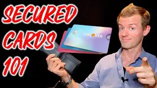 CREDIT CARDS 101: Secured Credit Cards Explained (What is a secured credit card?)