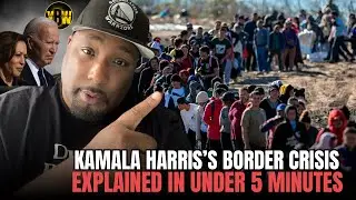 Breaking down The Biden-Harris Border Crisis In Under 5 Minutes