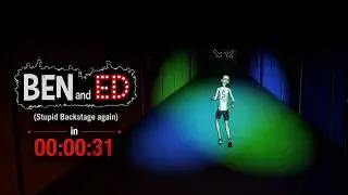 {Obsolete} Ben and Ed (Stupid Backstage again) Speedrun in 00:00:31